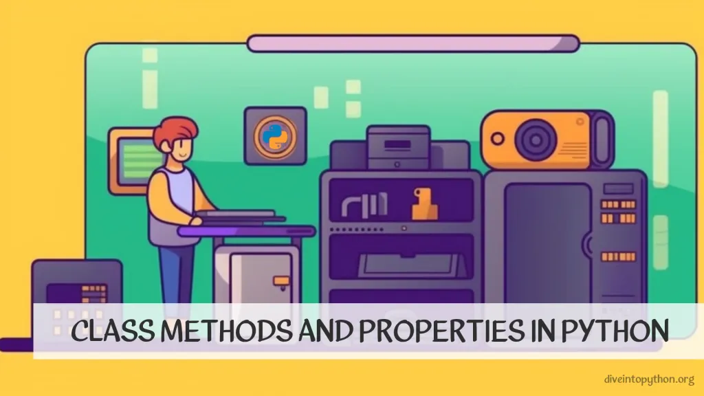 Class Methods and Properties in Python