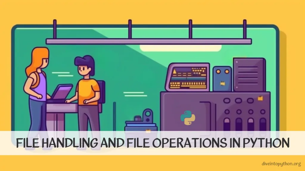 File Handling and File Operations in Python