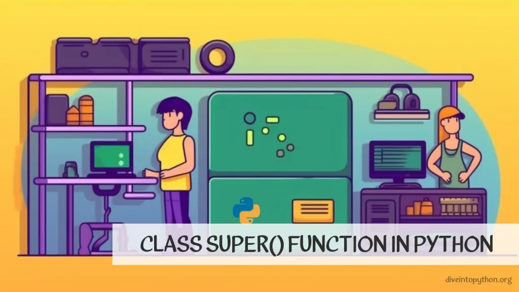 Class super() Function in Python