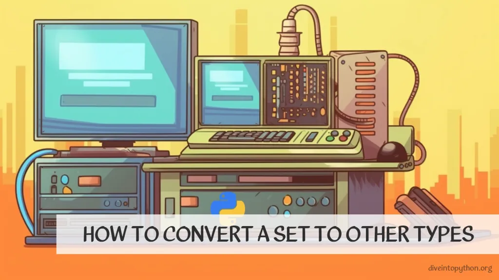 How to Convert a Set to Other Types