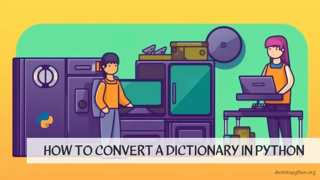 How to Convert a Dictionary in Python