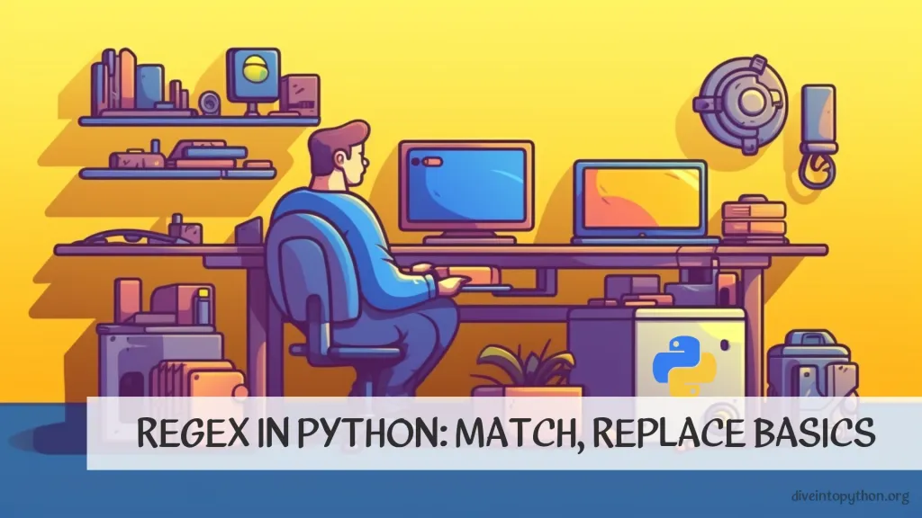 RegEx in Python: Match, Replace Basics