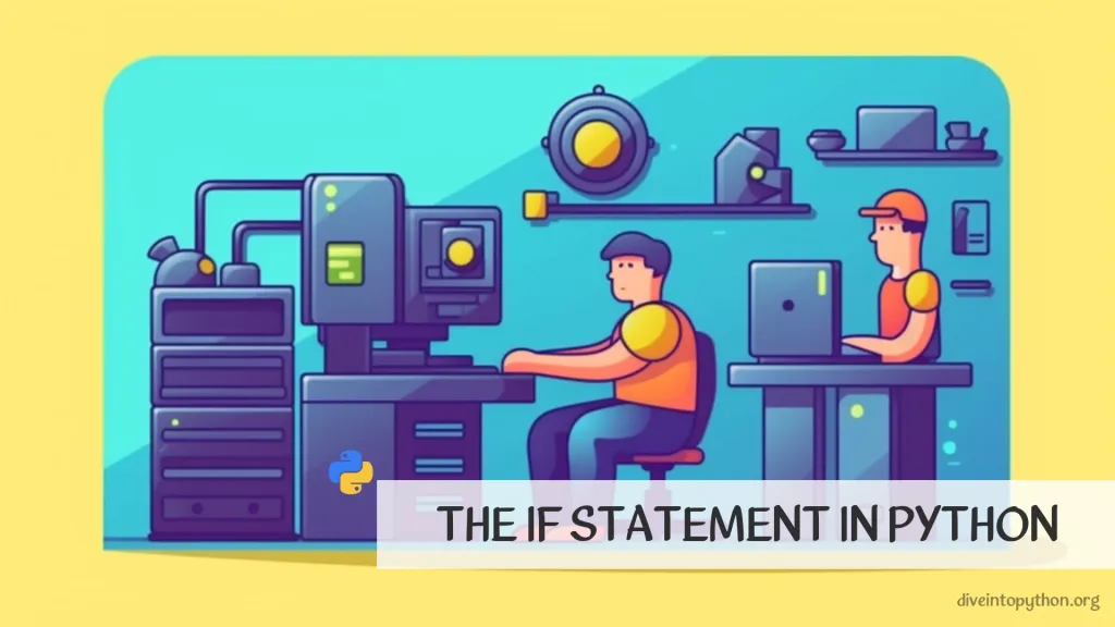 The IF Statement in Python
